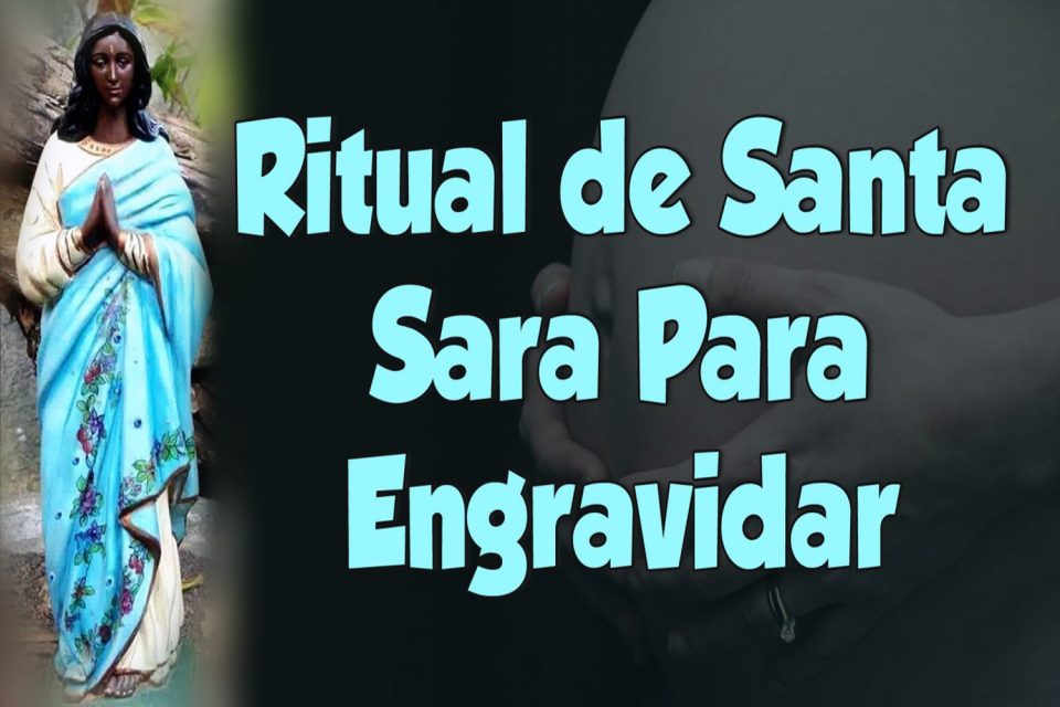 Ritual de Santa Sara Para Engravidar
