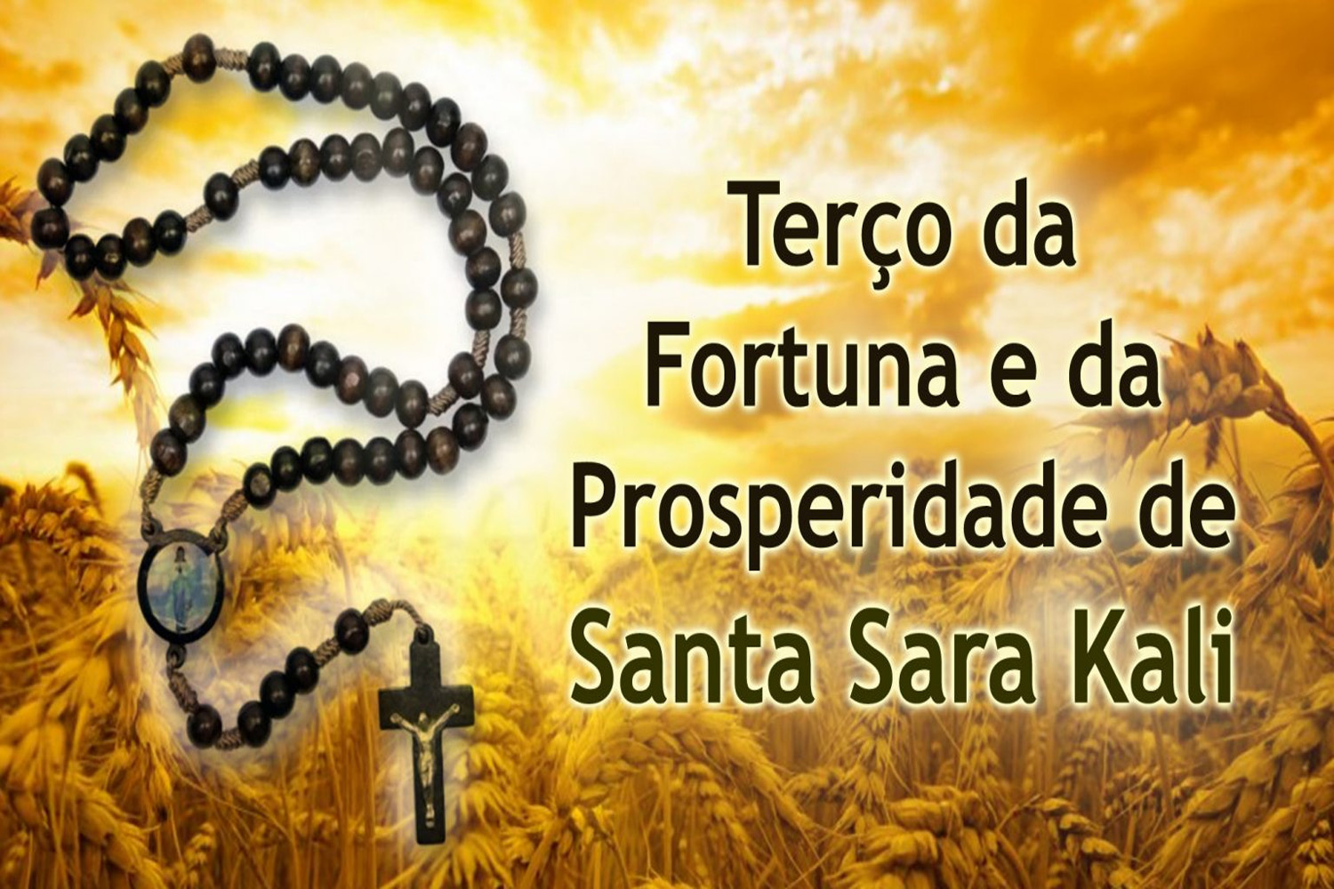 Terço da Fortuna e da Prosperidade de Santa Sara Kali