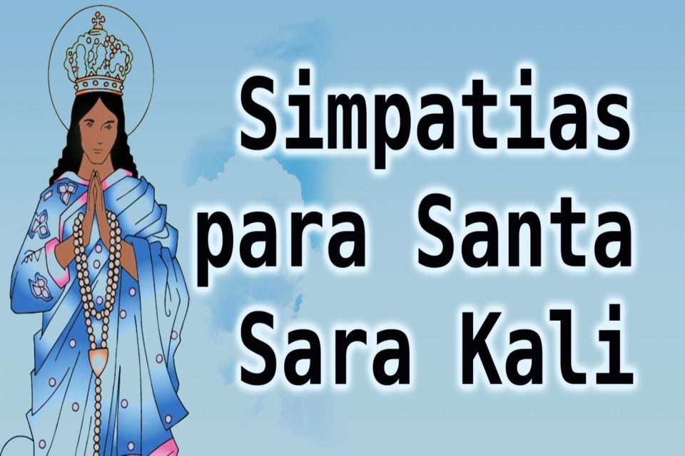 Simpatias para Santa Sara Kali