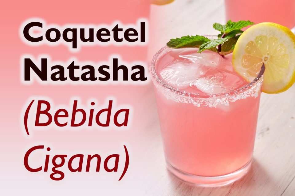 Coquetel Natasha (Bebida Cigana)