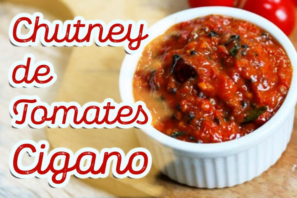 Chutney de Tomates Cigano
