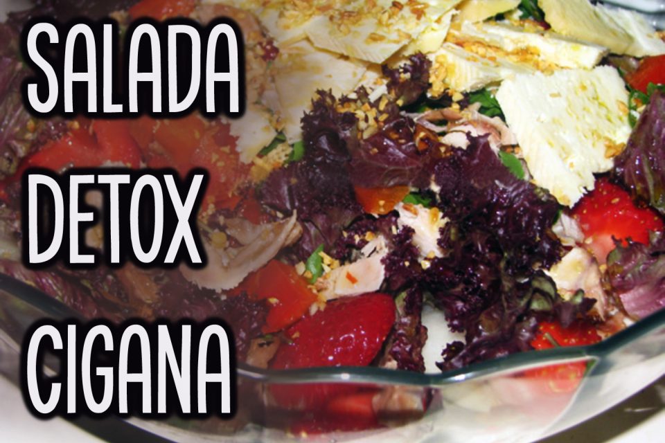 Salada Detox Cigana