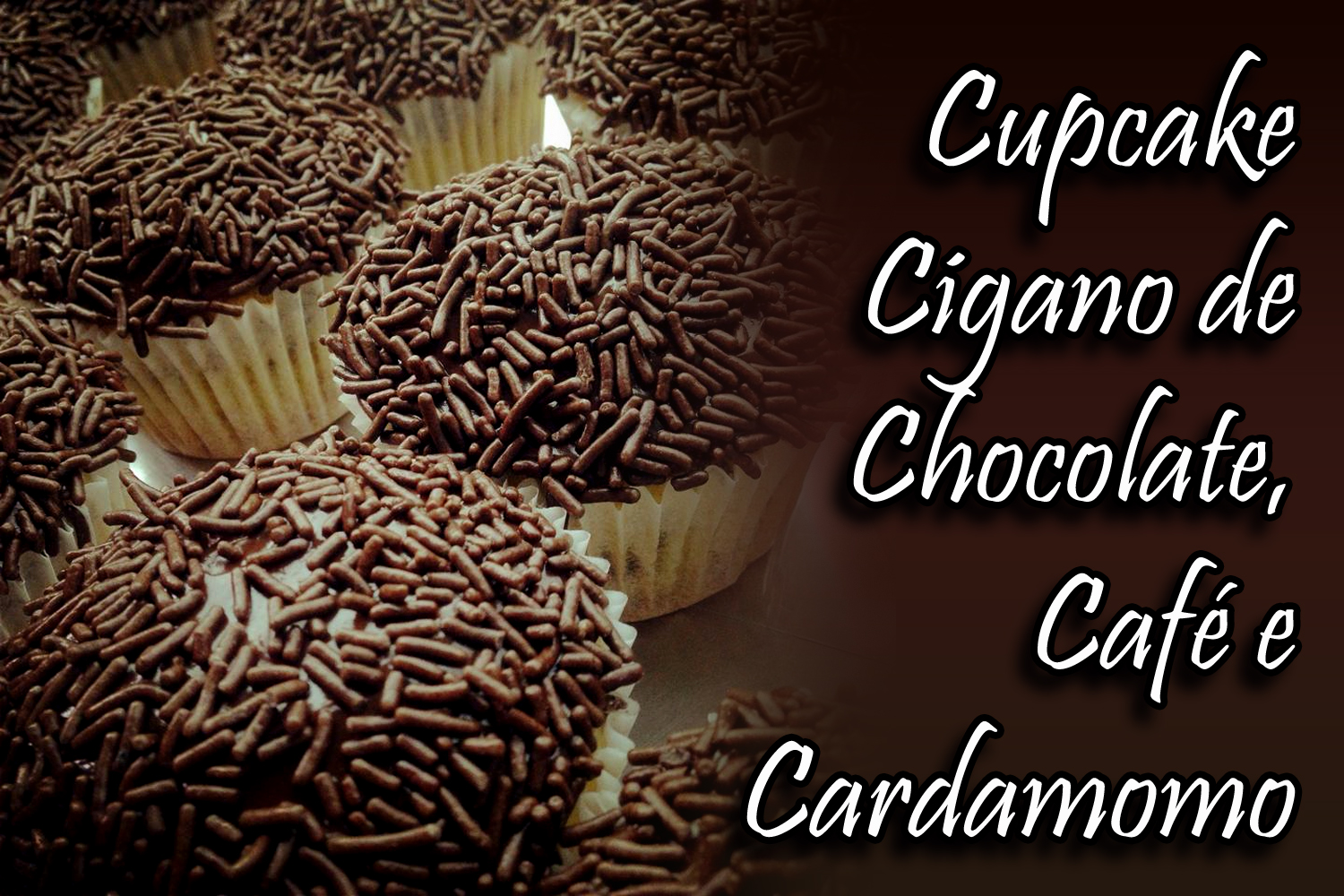 Cupcake Cigano de Chocolate, Café e Cardamomo