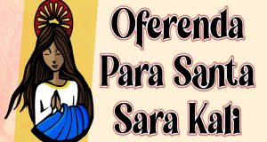 Oferenda Para Santa Sara Kali