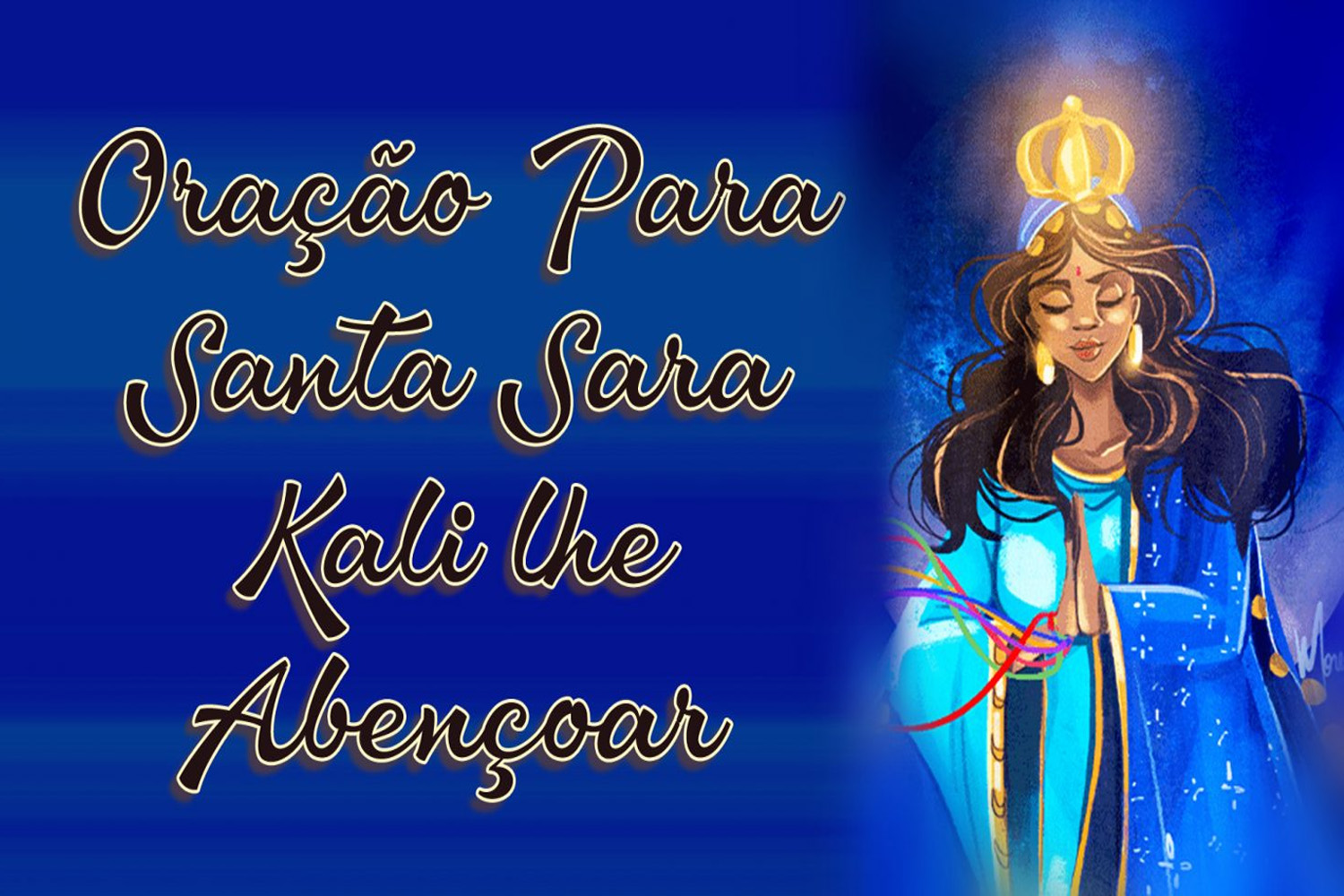 Oração Para Santa Sara Kali lhe Abençoar