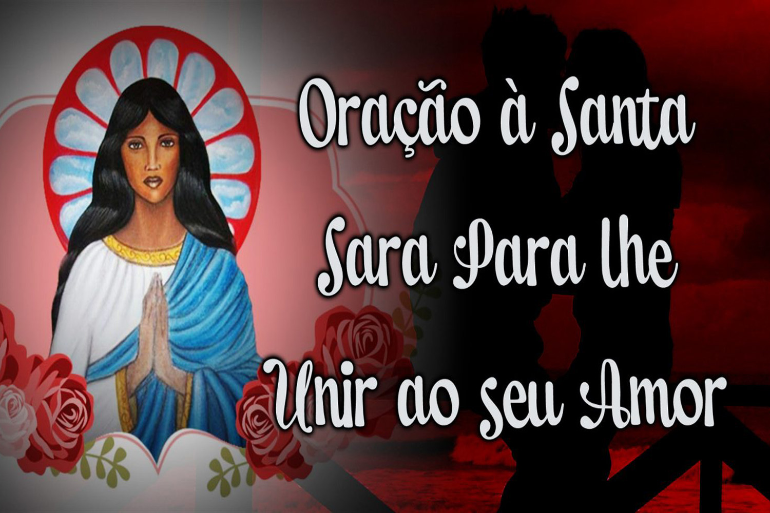 Oração à Santa Sara Para lhe Unir ao seu Amor