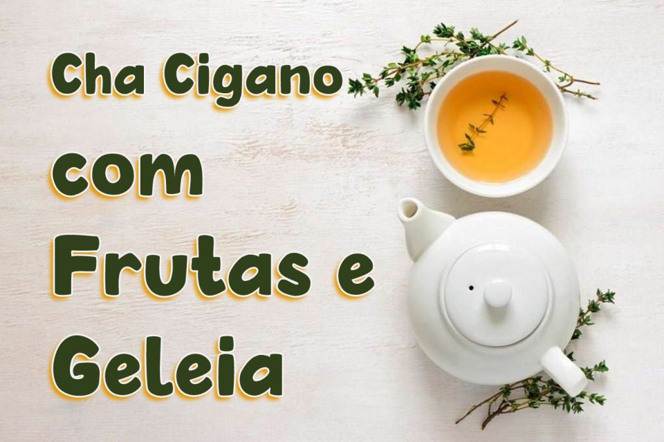 Chá Cigano com Frutas e Geléia
