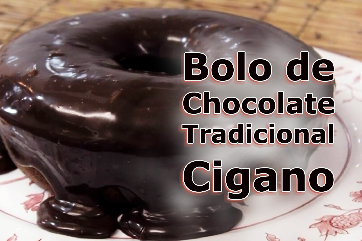 Bolo de Chocolate Tradicional Cigano