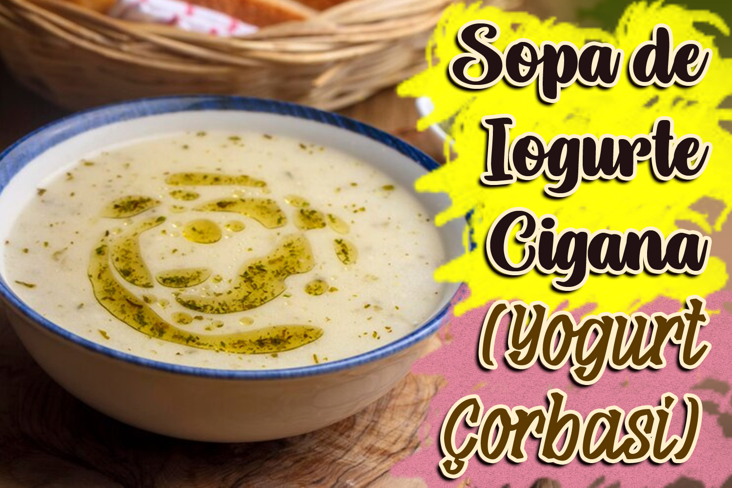 Sopa de Iogurte Cigana (Yogurt Çorbasi)